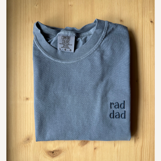 Rad Dad Comfort Colors Embroidered Tshirt
