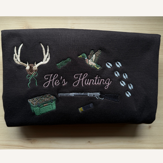 He's Hunting Embroidered Sweatshirt