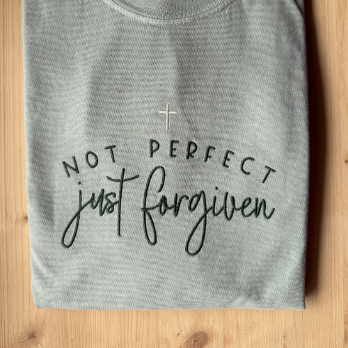 Not Perfect Just Forgiven Embroidered Comfort Colors Tshirt
