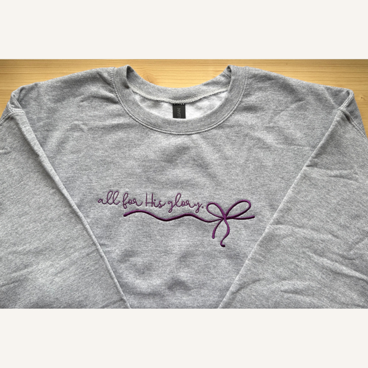 All For His Glory Embroidered Sweatshirt